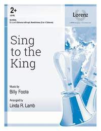 Billy James Foote: Sing To The King
