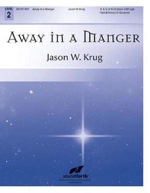 Jason W. Krug: Away In A Manger