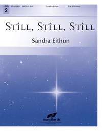 Sandra Eithun: Still, Still, Still