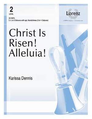 Karissa Dennis: Christ Is Risen! Alleluia!