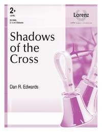 Dan R. Edwards: Shadows Of The Cross