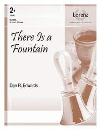 Dan R. Edwards: There Is A Fountain