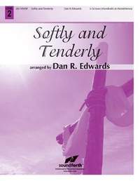 Dan R. Edwards: Softly and Tenderly