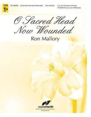 Ron Mallory: O Sacred Head Now Wounded