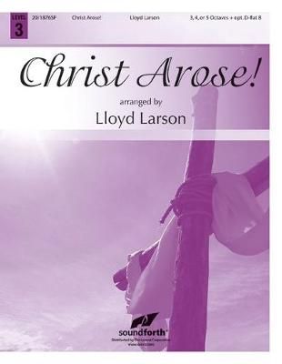 Lloyd Larson: Christ Arose!