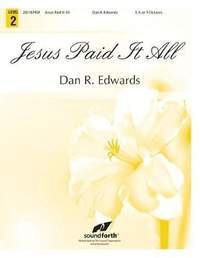 Dan R. Edwards: Jesus Paid It All