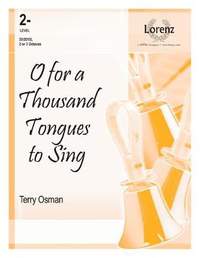 Terry Osman: O For A Thousand Tongues To Sing