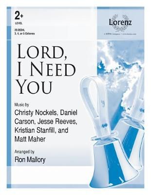 Lord, I Need You