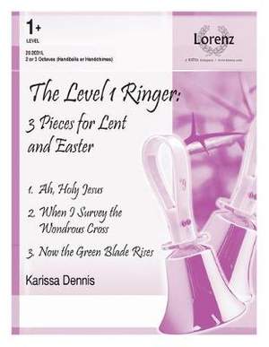 Karissa Dennis: Three Pieces For Lent and Easter