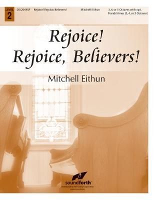 Mitchell Eithun: Rejoice! Rejoice, Believers!