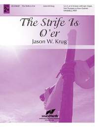 Jason W. Krug: The Strife Is O'er