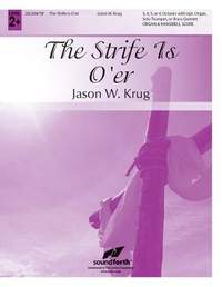 Jason W. Krug: The Strife Is O'er