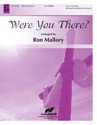 Ron Mallory: Were You There?