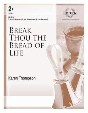 Karen Thompson: Break Thou The Bread Of Life
