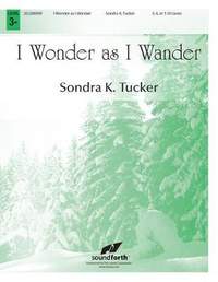 Sondra K. Tucker: I Wonder As I Wander