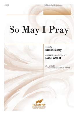Dan Forrest: So May I Pray