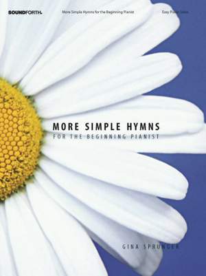 Gina Sprunger: More Simple Hymns For The Beginning Pianist