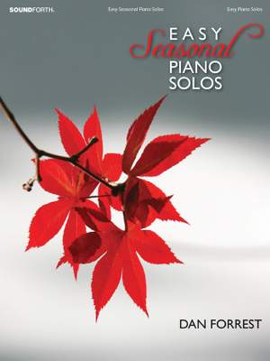 Dan Forrest: Easy Seasonal Piano Solos