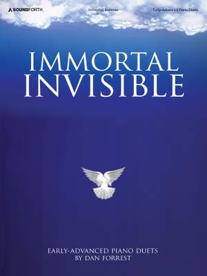 Dan Forrest: Immortal Invisible