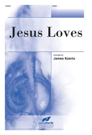 James Koerts: Jesus Loves