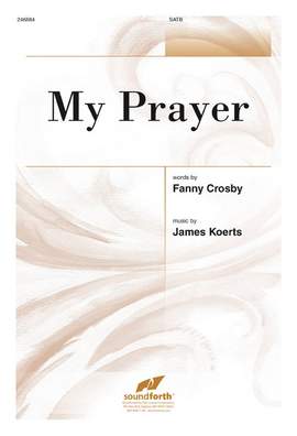 James Koerts: My Prayer