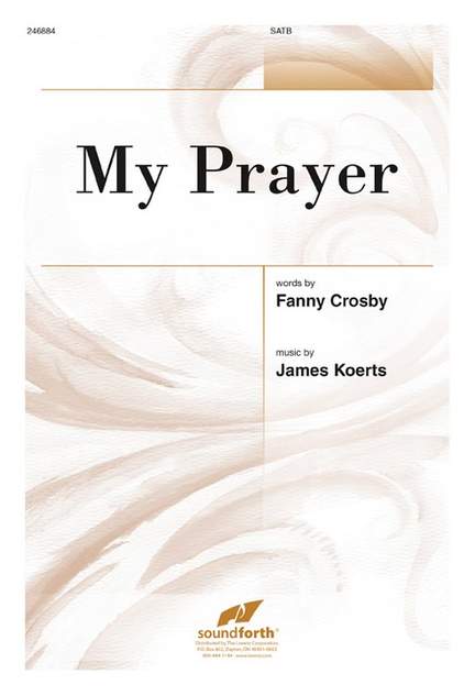 James Koerts: My Prayer