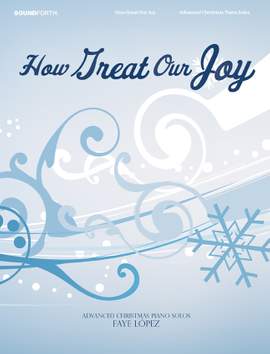 Faye López: How Great Our Joy