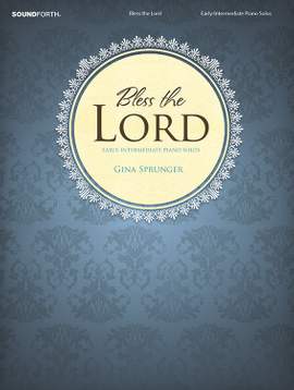 Gina Sprunger: Bless The Lord