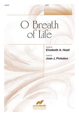 Joan Pinkston: O Breath Of Life