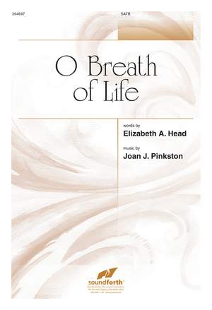 Joan Pinkston: O Breath Of Life