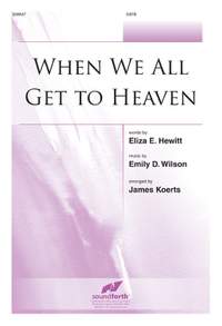 Emily D. Wilson: When We All Get To Heaven