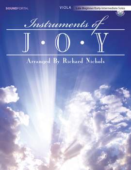 Richard A. Nichols: Instruments Of Joy