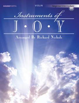 Richard A. Nichols: Instruments Of Joy