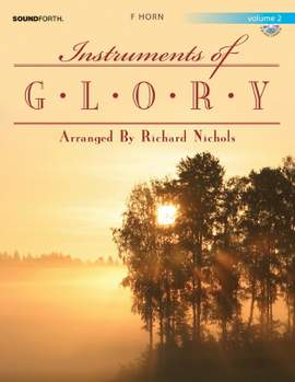 Alan Lohr: Instruments Of Glory, Vol. 2
