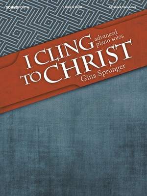 Gina Sprunger: I Cling To Christ