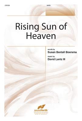 David Lantz III: Rising Sun Of Heaven