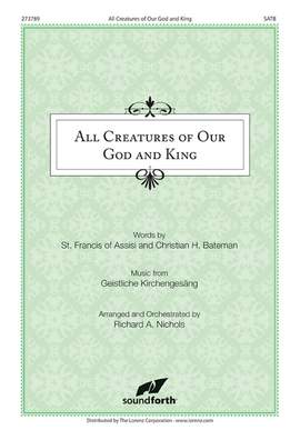 Richard A. Nichols: All Creatures Of Our God and King