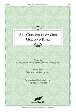 Richard A. Nichols: All Creatures Of Our God and King