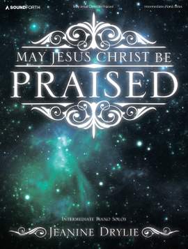 Jeanine Drylie: May Jesus Christ Be Praised