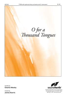 James Koerts: O For A Thousand Tongues