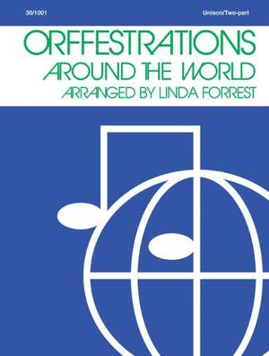 Linda Forrest: Orffestrations Around The World
