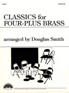 Douglas Smith: Classics For Four-Plus Brass