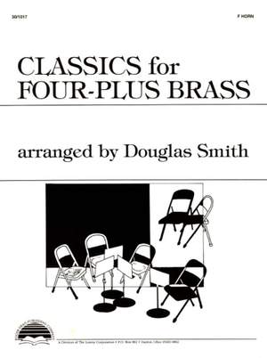 Douglas Smith: Classics For Four-Plus Brass
