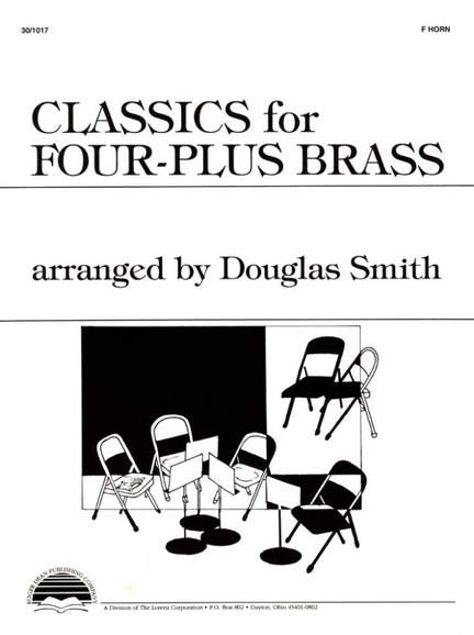 Douglas Smith: Classics For Four-Plus Brass