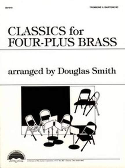Douglas Smith: Classics For Four-Plus Brass