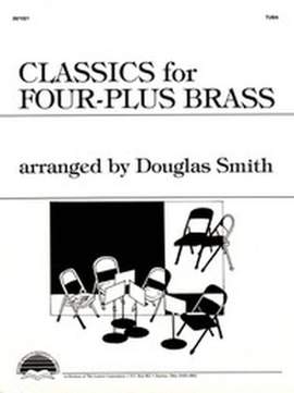 Douglas Smith: Classics For Four-Plus Brass