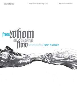 Frederick Hudson: From Whom All Blessings Flow