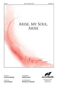 Lewis Edson: Arise, My Soul, Arise