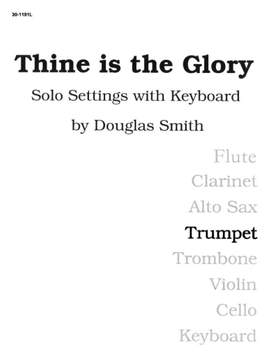 Douglas Smith: Thine Is The Glory