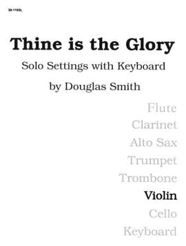 Douglas Smith: Thine Is The Glory